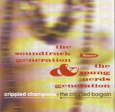 Crippled Champions - The Crippled Bargain (The Soundtrack Generation & The Young Nerds Generation)