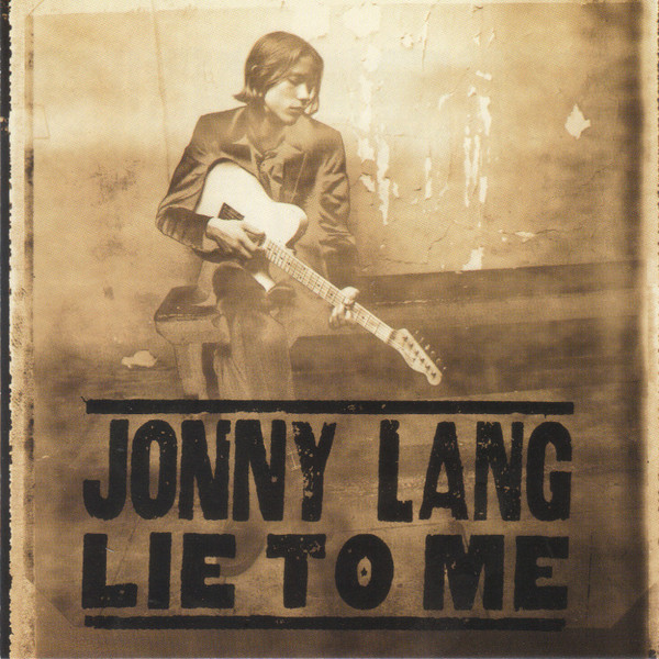 Lie To Me by Jonny Lang