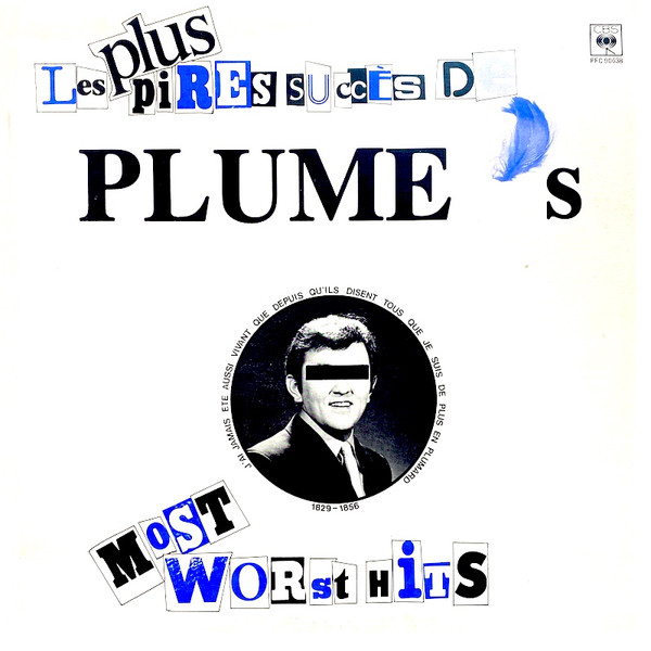 Pochette de l'album Les Plus Pires Succès De Plume - Plume's Most Worst Hits par Plume Latraverse (1981)