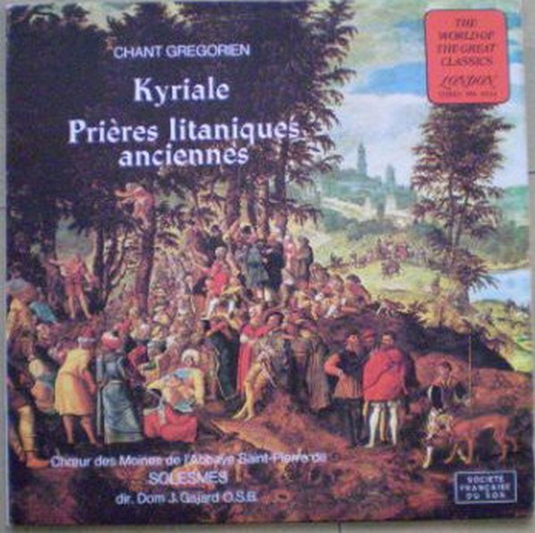 Chant Gregorien - Kyriale / Prières Litaniques Anciennes -