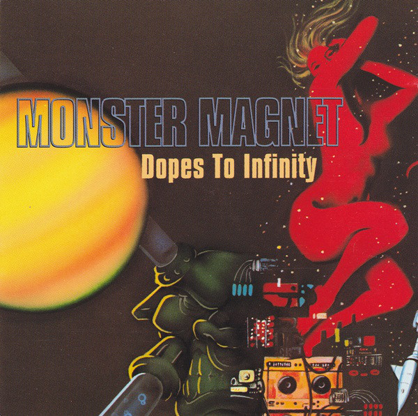 Dopes To Infinity - Monster Magnet