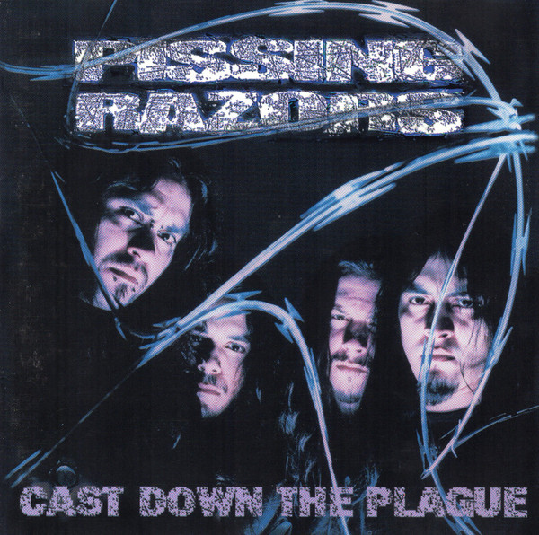 Cast Down The Plague - Pissing Razors
