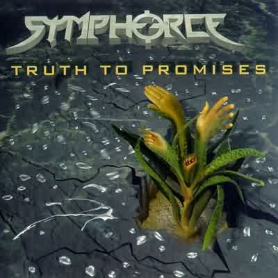 Truth To Promises - Symphorce