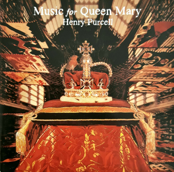 The Choir Of Westminster Abbey - Music For Queen Mary (A Celebration Of The Life And Death Of Queen Mary) - Henry Purcell