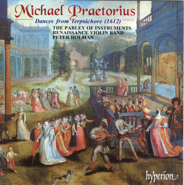 Dances From Terpsichore (1612) - Michael Praetorius, The Parley Of Instruments Renaissance Violin Band*, Peter Holman
