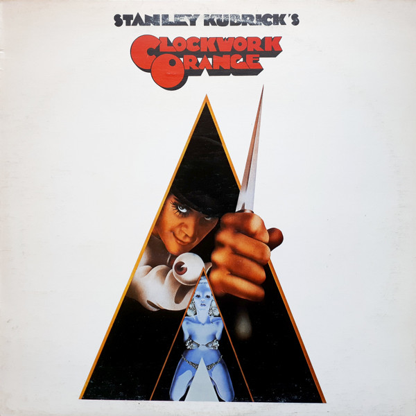 Stanley Kubrick's A Clockwork Orange - Various