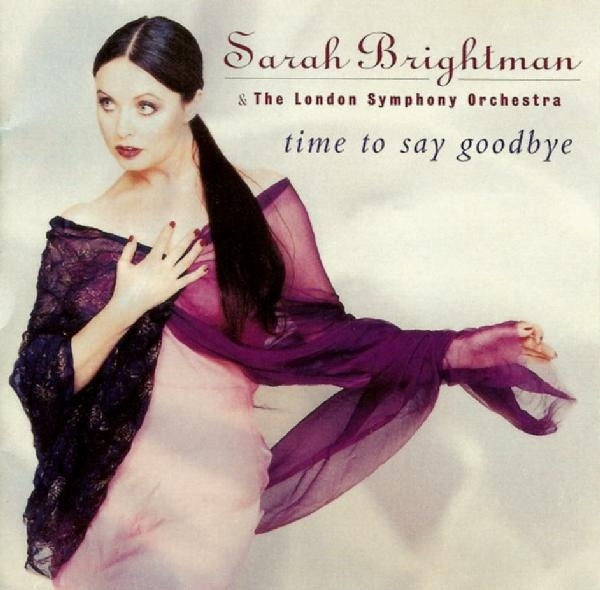 Time To Say Goodbye - Sarah Brightman & The London Symphony Orchestra*