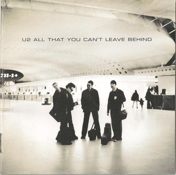 All That You Can't Leave Behind - U2