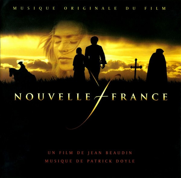 Album cover Nouvelle France (Musique Originale Du Film) by Patrick Doyle (2004)
