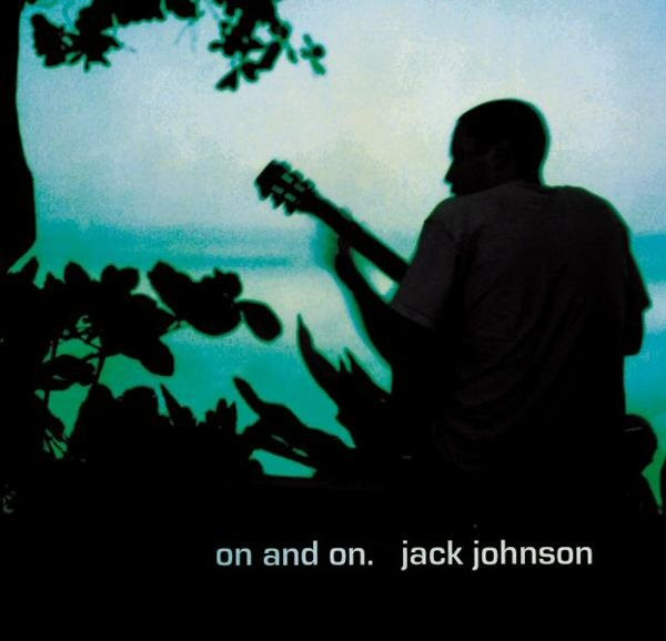 On And On - Jack Johnson
