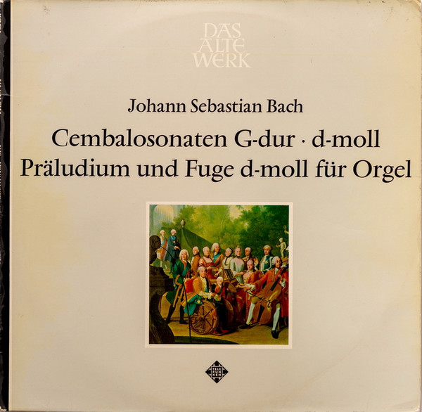 Cembalosonaten G-dur ∙ D-moll ∙ Präludium Und Fuge D-Moll Für Orgel