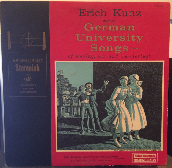 Erich Kunz Sings German University Songs Of Wooing, Wit And Wanderlust, Volume 2
