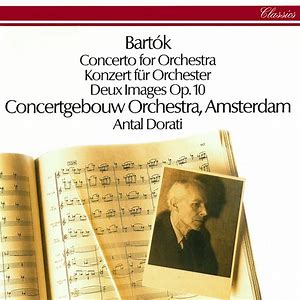 Concerto For Orchestra - Deux Images Op. 10