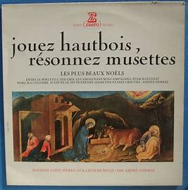 Jouez Hautbois, Résonnez Musettes (Les Plus Beaux Noëls)