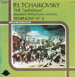 P.I. Tchaikovsky, The Pathetique Symphony No. 6