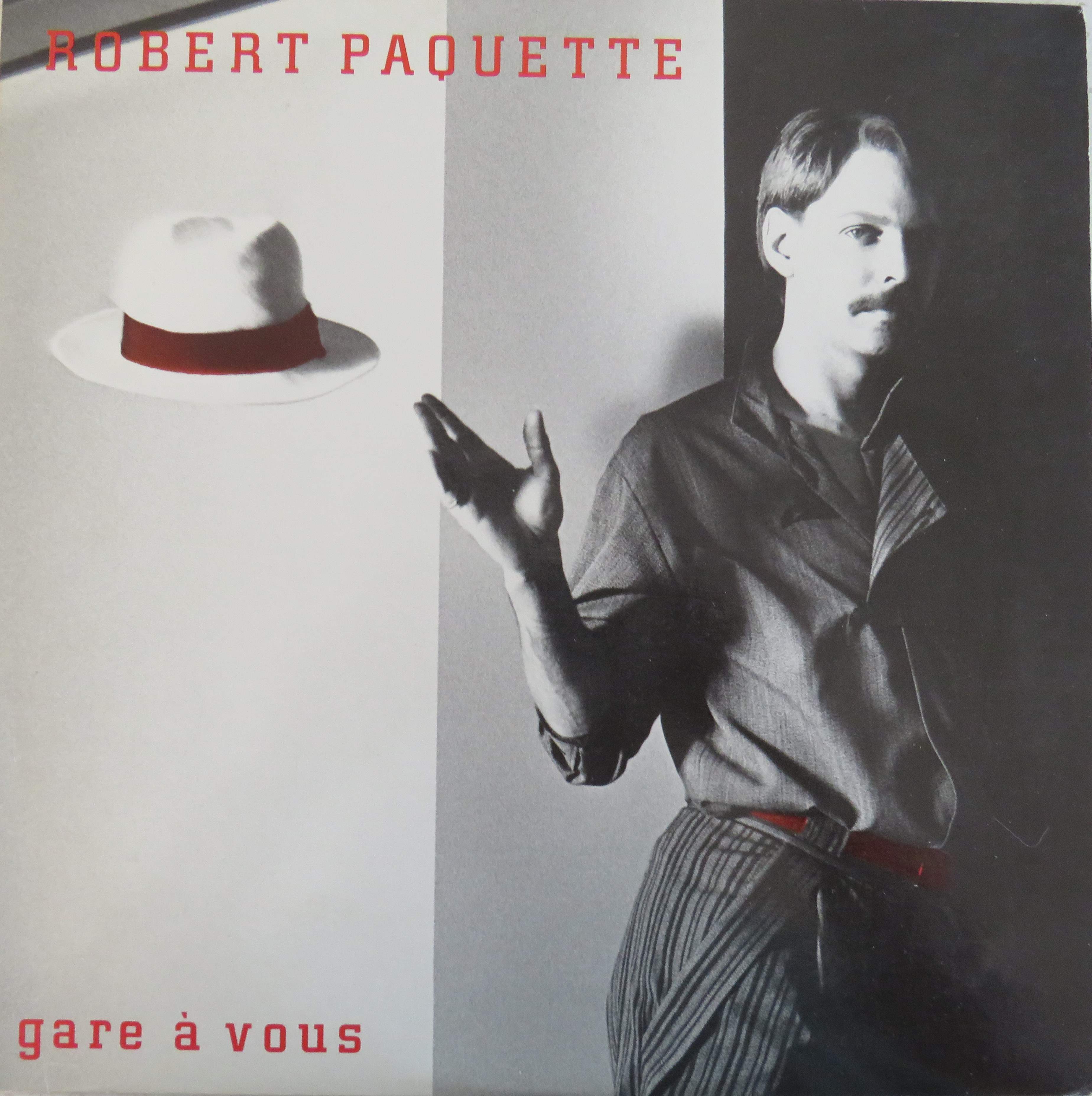 Pochette de l'album Gare a vous par Robert Paquette (1984)